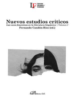 cover image of Nuevos estudios críticos. Las voces femeninas en la literatura hispánica. Vol. I